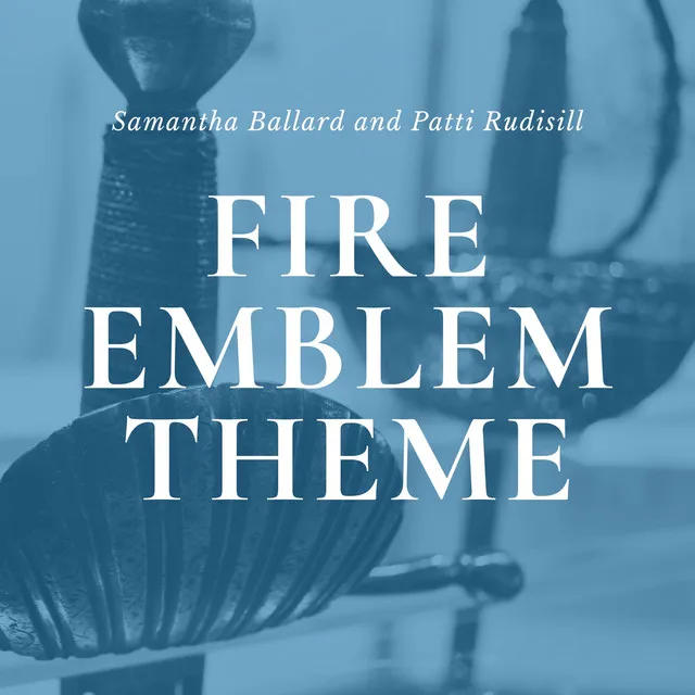 Fire Emblem Theme (from "Fire Emblem: Warriors")