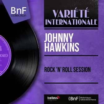 Rock 'n' Roll Session (Mono Version) by Johnny Hawkins