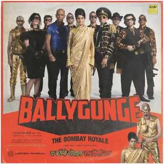 Ballygunge by The Bombay Royale