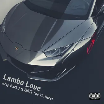 Lambo Love by Chris The Thr!llest