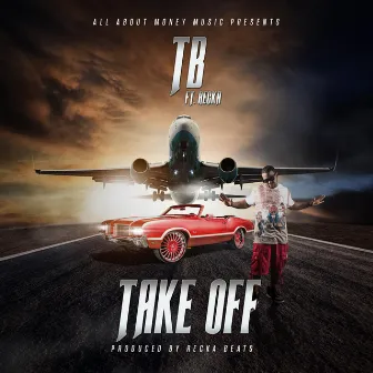 TakeOff (feat. Recka) by TB