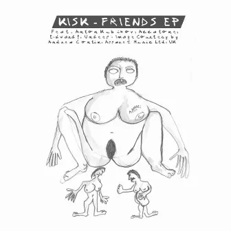 Friends EP (Bonus Track Version) by Kisk