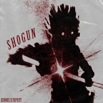 SHOGUN by Pepxyy