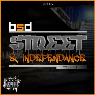 Street & Indépendance, Vol. 1 by BSD