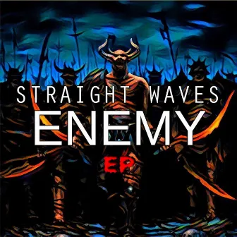 Enemy EP by Straight Waves