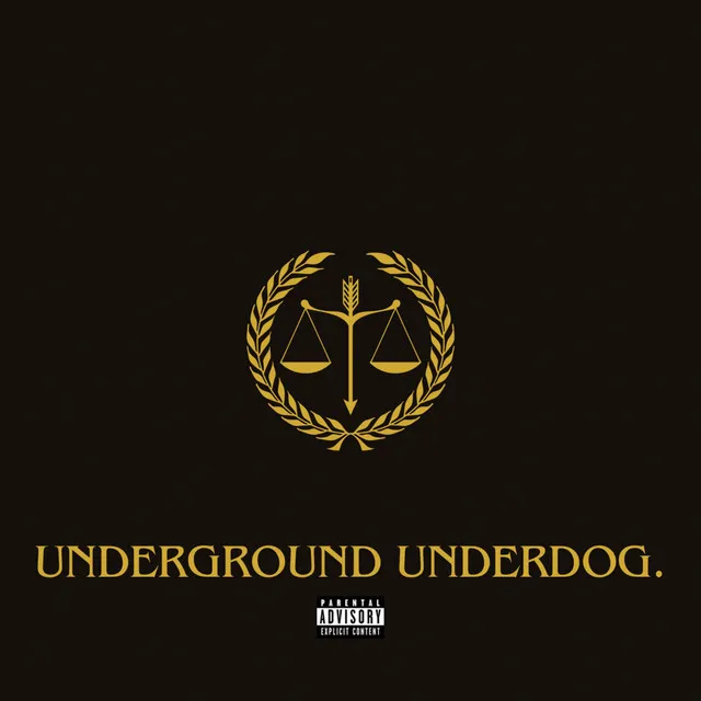 UNDERGROUND UNDERDOG.