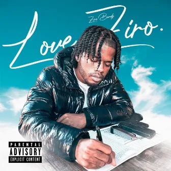 Love, Ziro by Ziro Bandz