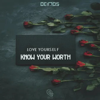 Know Your Worth by Deimos