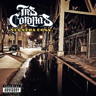 Nuestra Cosa (Deluxe Edition) by Tres Coronas