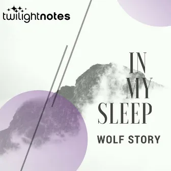 In My Sleep (VIP Edit) by Wolf Story