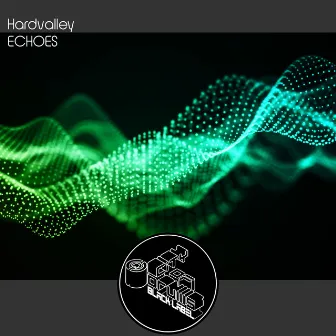 Echoes by Hardvalley