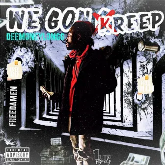 We Gon Kreep by Unsigned Artists