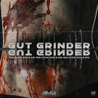 Gut Grinder by Noizon