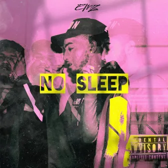 NO SLEEP by EMZ