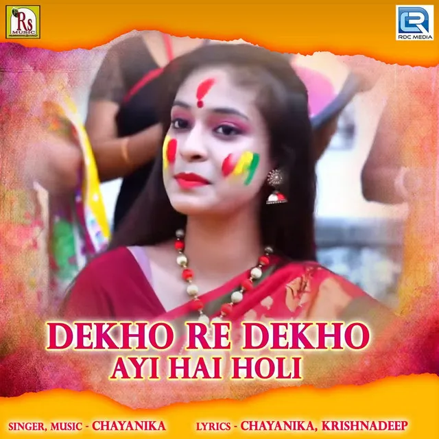 Dekho Re Dekho Aayi Hai Holi