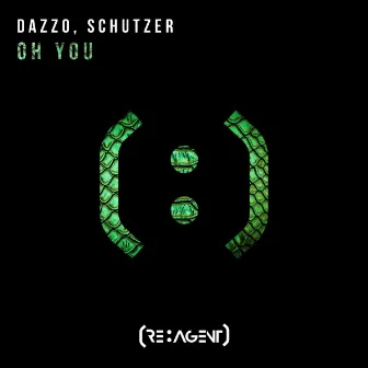 Oh You by Schutzer