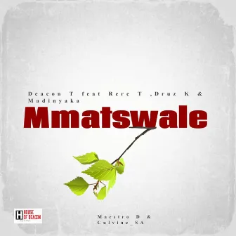 Mmatswale by Deacon T