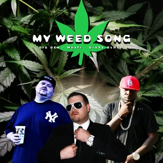 My Weed Song by MULTI