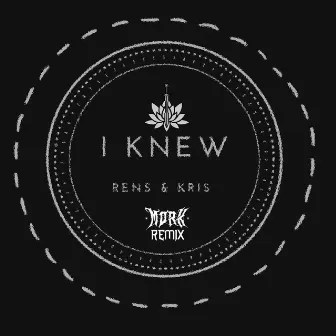 I knew (Mork Remix) by Mork