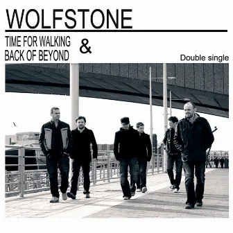 Time for Walking / Back of Beyond by Wolfstone