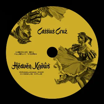 Heaven Knows by Cassius Cruz