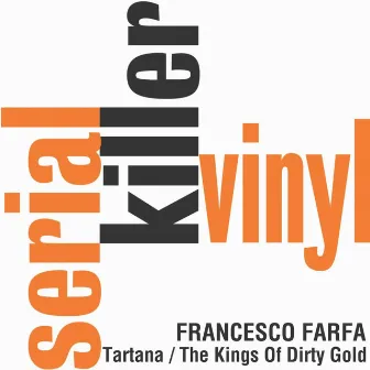 Tartana / The Kings of Dirty Gold by Francesco Farfa