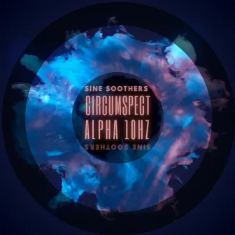 Circumspect Alpha 10Hz by Sine Soothers