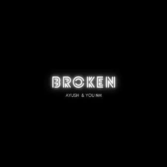 BROKEN by YOU JAY