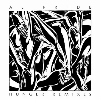 Hunger (Remixes) by Al Pride