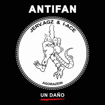 Un Daño by ANTIFAN