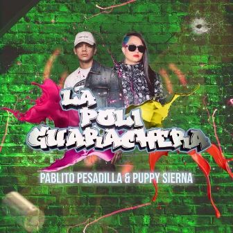 La Poli Guarachera by Puppy Sierna