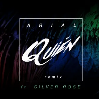 Quién (Remix) by Arial