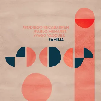 Familia by Pablo Menares