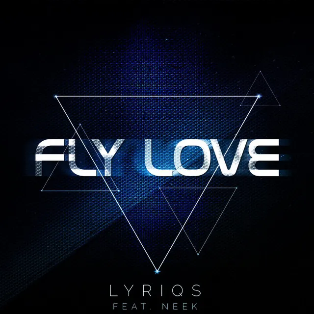 Fly Love (feat. Neek)