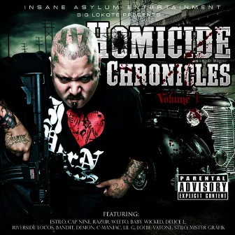 Homicide Chronicles Volume 1 by Big Lokote