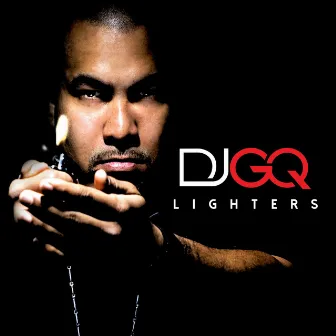 Lighters by DJ GQ