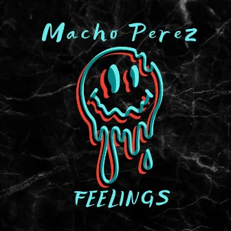 Feelings by Macho Perez