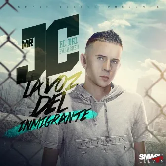 La Voz Del Inmigrante by Mr Jc