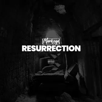 Resurrection by Merkage