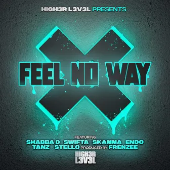 Feel no way by Skamma