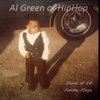 Al Green of HipHop by Jimay Mega