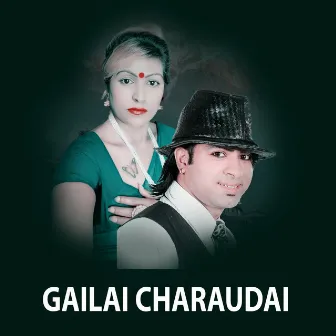 Gailai Charaudai by Kamal Yatri