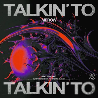 Talkin' To by Merow