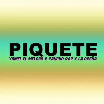 Piquete by Pancho Rap