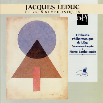 Leduc: Symphony Works by Pierre Bartholomée