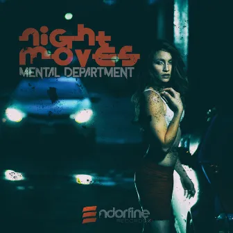 Night Moves by Mental Department