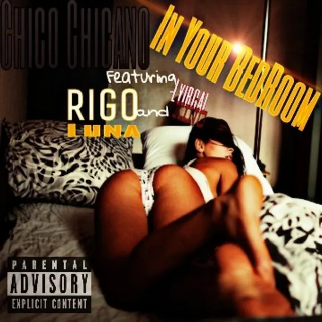 In Your Bedroom (feat. Lyrical King & Rigo Luna)