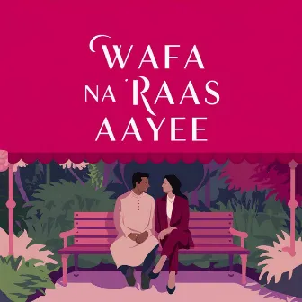 Wafa Na Raas Aayee by Nisar Ali