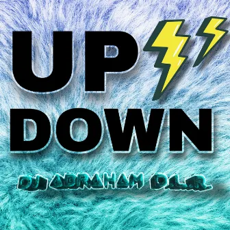 Up Down by DJ Abraham D.L.R