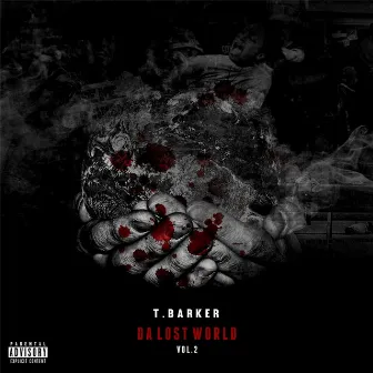 Da Lost World, Vol. 2 by T. Barker